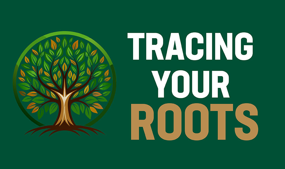 Tracing Your Roots graphic with image of a tree